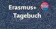 Sujetbild vom Erasmus+ Tagebuch mit Logo und Schriftzug