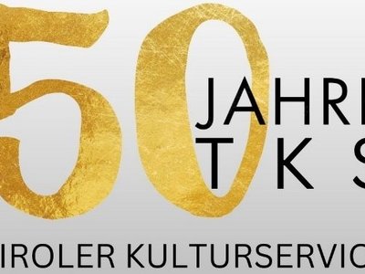 Schriftzug: 50 Jahre TKS (Tiroler Kulturservice)