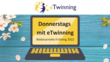 Laptop mit Schriftzug "Donnerstags mit eTwinning"