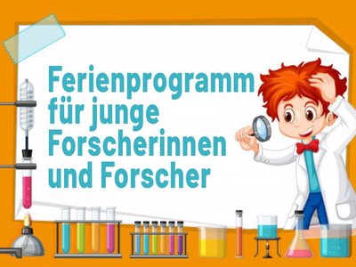 Grafik: Kind in einem Labor vor einer Tafel mit der Aufschrift "Ferienprogramm für junge Forscherinnen und Forscher"