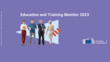 Sujet mit Schriftzug "Education and Training Monitor 2023" + vier Lehrpersonen